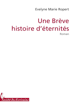 Un brève histoire d'éternités