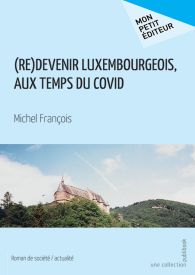 (Re)devenir Luxembourgeois, aux temps du Covid