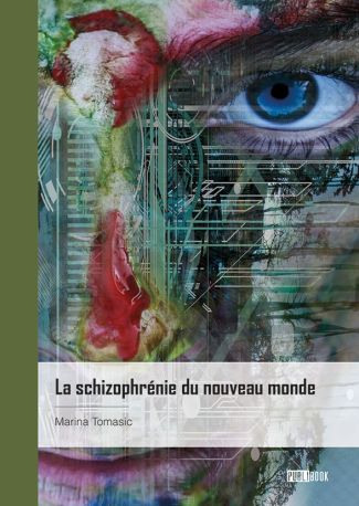 La schizophrénie du nouveau monde