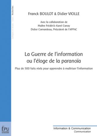 La Guerre de l'information ou l'éloge de la paranoïa