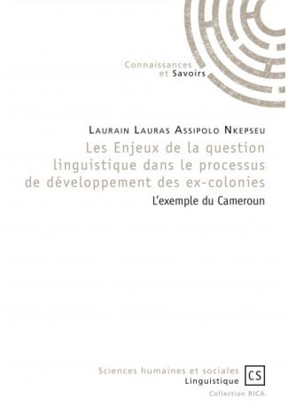 Les Enjeux de la question linguistique dans le processus de développement des ex-colonies
