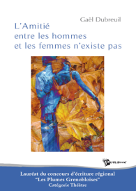 L'Amitié entre les hommes et les femmes n'existe pas