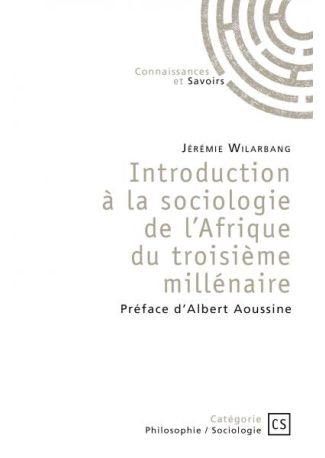 Introduction à la sociologie de l’Afrique du troisième millénaire