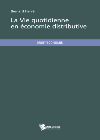 La Vie quotidienne en économie distributive