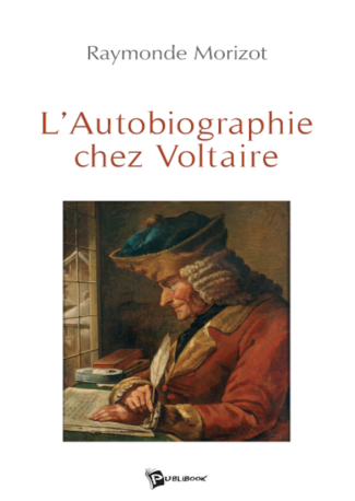 L'Autobiographie chez Voltaire