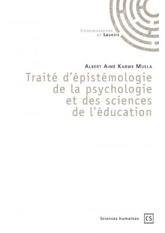 Traité d'épistémologie de la psychologie et des sciences de l'éducation