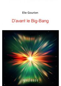 D’avant le Big-Bang