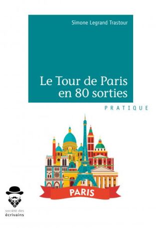 Le Tour de Paris en 80 sorties