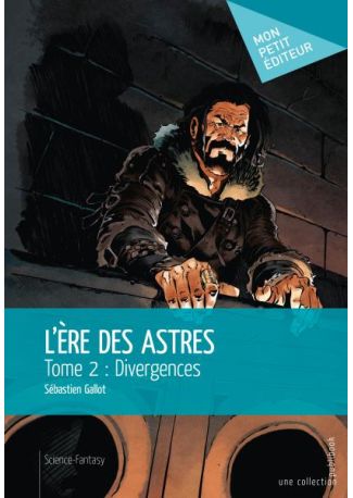 L'Ère des astres - Tome 2