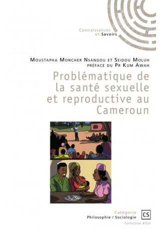 Problématique de la santé sexuelle et reproductive au Cameroun