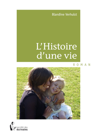 L'Histoire d'une vie