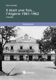 Il était une fois... l'Algérie 1961-1962