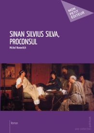 Sinan Silvius Silva, Proconsul