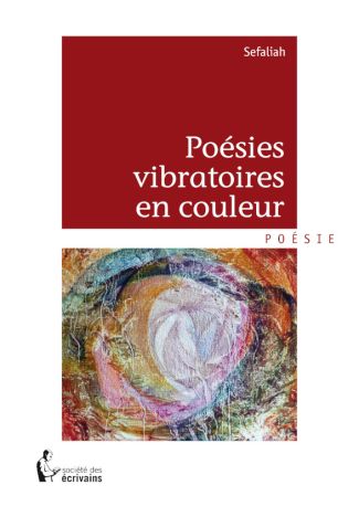 Poésies vibratoires en couleur