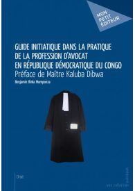 Guide initiatique dans la pratique de la profession d'avocat en République Démocratique du Congo