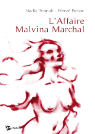 L'Affaire Malvina Marchal