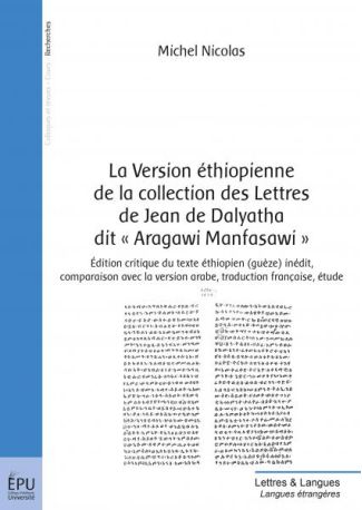 La Version éthiopienne de la collection des lettres de Jean de Dalyatha dit « Aragawi Manfasawi »