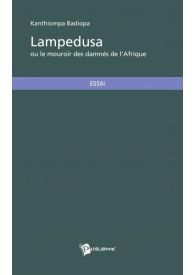 Lampedusa ou le mouroir des damnés de l'Afrique