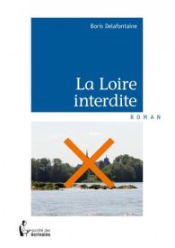 La Loire interdite