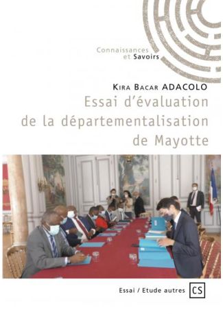 Essai d'évaluation de la départementalisation de Mayotte