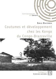 Coutumes et développement chez les Kongo du Congo-Brazzaville
