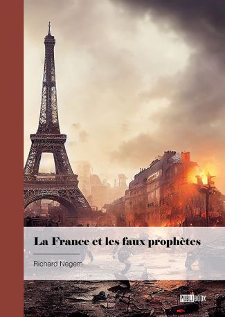 La France et les faux prophètes
