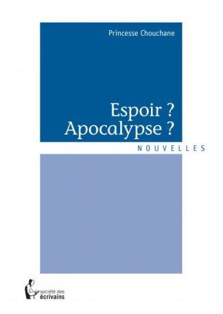 Espoir ? Apocalypse ?