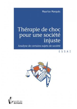 Thérapie de choc pour une société injuste