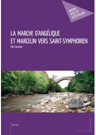 La Marche d'Angélique et Marcelin vers Saint-Symphorien