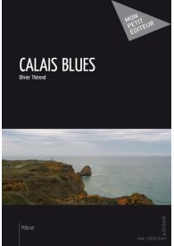Calais Blues