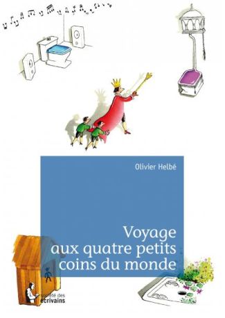 Voyage aux quatre petits coins du monde