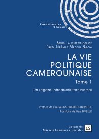 La vie politique camerounaise - Tome 1