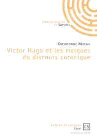 Victor Hugo et les marques du discours coranique