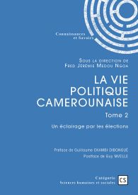 La vie politique camerounaise - Tome 2