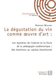 La dégustation du vin comme œuvre d’art