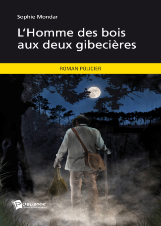 L'Homme des bois aux deux gibecières