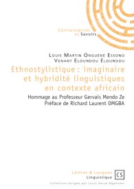 Ethnostylistique : imaginaire et hybridité linguistiques en contexte africain