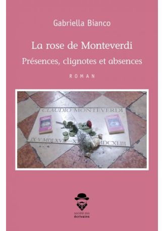 La rose de Monteverdi - Tome 2