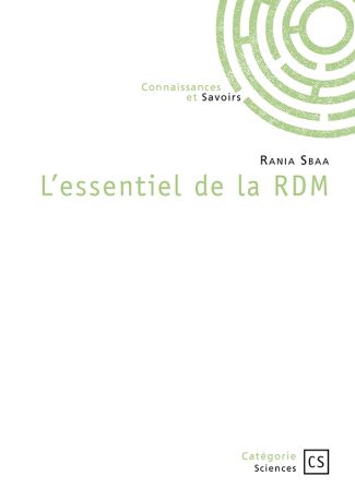 L’essentiel de la RDM