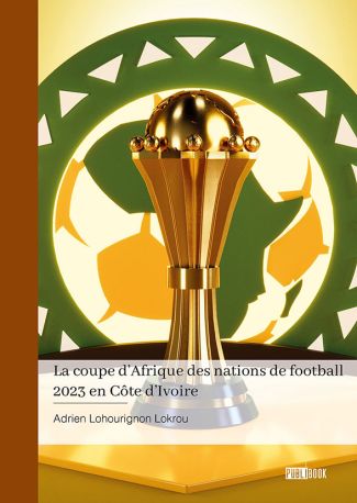 La coupe d’Afrique des nations de football 2023 en Côte d’Ivoire