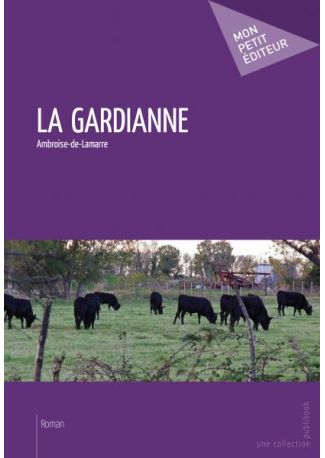 La Gardianne - Tome 1