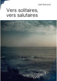 Vers solitaires, Vers salutaires