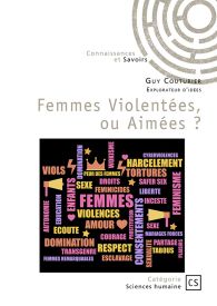 Femmes Violentées, ou Aimées ?