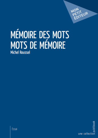 Mots de mémoire - Mémoire des mots