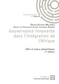 Gouvernance innovante dans l’intégration de l’Afrique - Tome 1