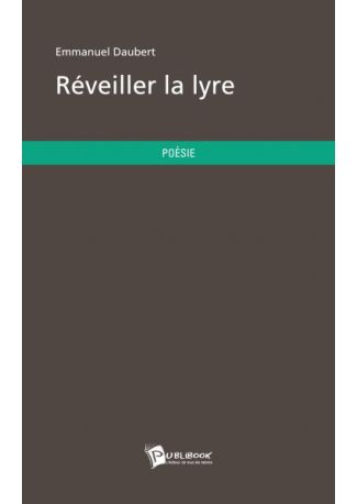 Réveiller la lyre