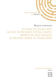 Le corps et l'espace dans Les Voix de Marrakech d'Ellias Canetti