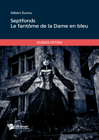 Septfonds - Le fantôme de la Dame en bleu