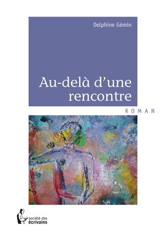 Au-delà d'une rencontre