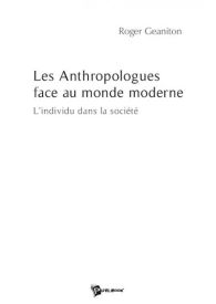 Les Anthropologues face au monde moderne